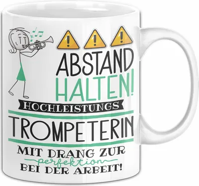 Produktbild von Trompeterin Tasse Geschenk Lustig Abstand Halten Hochleistungs-Trompeterin Mit Drang Zur Perfektion Bei Der Arbeit (Weiß)