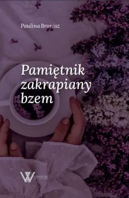 Produktbild von Pamiętnik zakrapiany bzem - zbiór wierszy Pauliny Bronisz