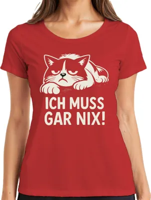 Produktbild von ICH MUSS GAR NIX! Katze Katzenliebhaber Sarkastisch Humorvoll Damen T-Shirt, Rot, 3XL