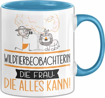 Produktbild von Wildtierbeobachterin Geschenk Tasse Becher Die Frau Die Allen Kann Geschenkidee für eine Wildtierbeobachterin Lustig (Blau)