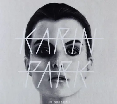 Zdjęcie produktu dla Karin Park: Highwire Poetry (digipack)