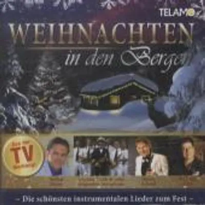 Zdjęcie produktu dla Weihnachten in den Bergen - Die schönsten instrumentalen Lieder zum Fest