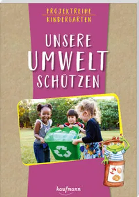 Obrázok produktu pre Projektreihe Kindergarten - Unsere Umwelt schützen