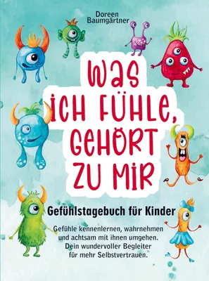 Produktbild von Gefühlstagebuch für Kinder "Was ich fühle, gehört zu mir"
