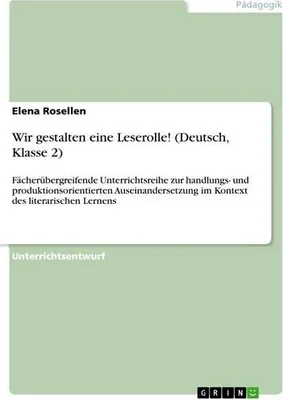 Produktbild von Wir gestalten eine Leserolle! (Deutsch, Klasse 2)