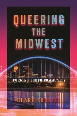 Immagine prodotto di Queering The Midwest – Lingua: Inglese