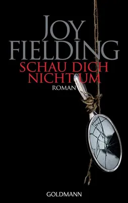 Schau dich nicht umFielding, Joy and Sandberg-Ciletti, Mechtild