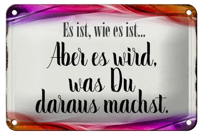 Produktbild von Blechschild Spruch 18x12cm Es ist wie es ist aber es wird