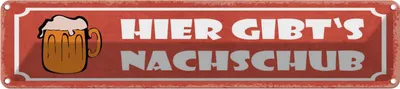 Produktbild von vianmo Blechschild 10x46 cm Bier hier gibt`s Nachschub Essen Trinken