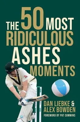 Image de Les 50 moments les plus ridicules des Ashes