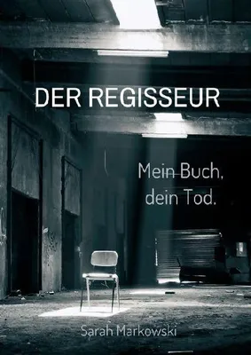 Produktbild von Der Regisseur. Mein Buch, dein Tod.