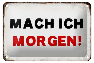 Produktbild von Blechschild Spruch 18x12cm mache ich morgen Retro