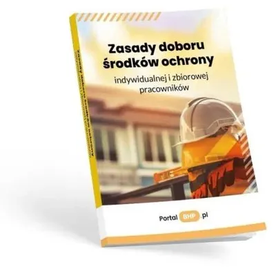 Image de Zasady doboru środków ochrony indywidualnej i... - praca zbiorowa