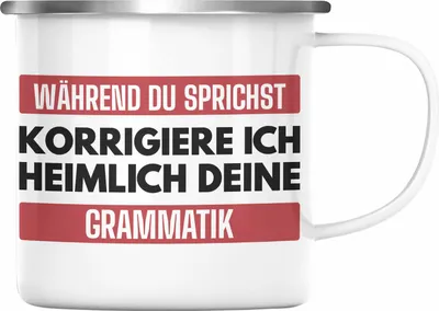 Produktbild von Trendation - Lehrerin Geschenk Emaille Tasse Geschenkidee Lustig Sprüche Grammatik Spruch (Silber)