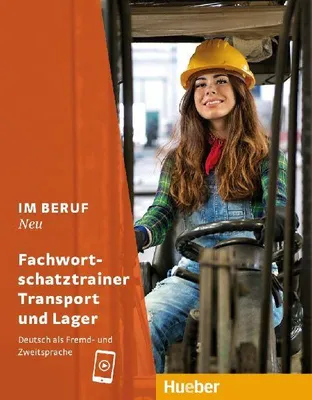 Produktbild von Im Beruf NEU. Fachwortschatztrainer Transport und Lager