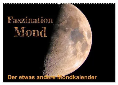 Produktbild von Faszination Mond - der etwas andere Mondkalender (Wandkalender 2026 DIN A2 quer), CALVENDO Monatskalender