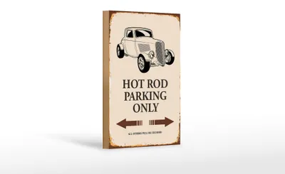 Produktbild von Holzschild Spruch 12x18cm Hot rod Parking only all others