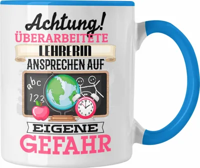 Produktbild von Trendation - Lehrerin Tasse Geschenk Lustiger Spruch Geschenkidee Kaffeebecher für Klassenlehrerin Kollegin (Blau)