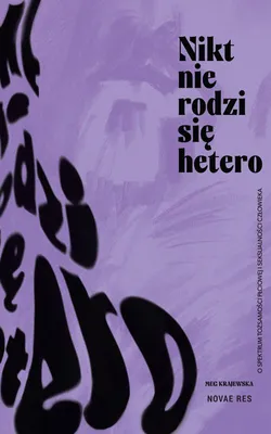 Obrázek produktu pro Nikt nie rodzi się hetero - powieść obyczajowa o tożsamości i seksualności