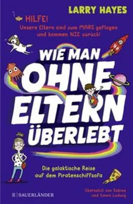 Immagine prodotto di Wie man ohne Eltern überlebt - Die galaktische Reise auf dem Piratenschiffsofa
