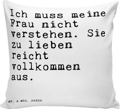Produktbild von Mr. & Mrs. Panda Sofakissen Ich muss meine Frau... - Weiß - Geschenk, Zierkissen, kuschelkissen 40x40, Ehefrau, Freund, Familie, Kissen, Zitate, Kopfkissen, Deko, Mann