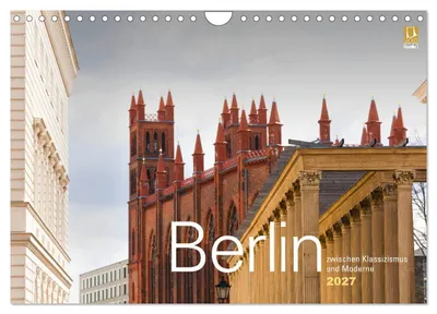 Produktbild von Berlin zwischen Klassizismus und Moderne 2027 (Wandkalender 2027 DIN A4 quer), CALVENDO Monatskalender