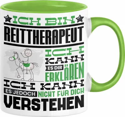 Produktbild von Reittherapeut Geschenk Kaffee-Tasse Geschenkidee für Reittherapeut Ich Bin Reittherapeut Ich Kann Es Dir Erklären Jedoch Nicht Für Dich Verstehen Spruch Lustig (Grün)