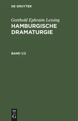 Produktbild von Gotthold Ephraim Lessing: Hamburgische Dramaturgie. Band 1/2