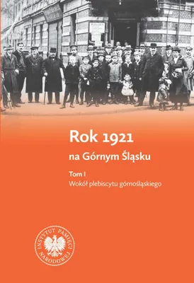 Obrázok produktu pre Rok 1921 na Górnym Śląsku Tom 1 i 2 - Książka