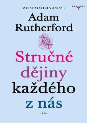 Produktbild von Stručné dějiny každého z nás - Příběhy zaznamenané v našich genech (Rutherford Adam)