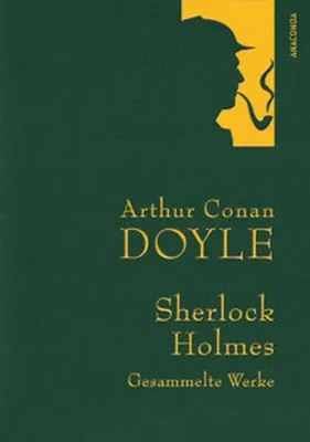Zdjęcie produktu dla Sherlock Holmes - Gesammelte Werke (Iris®-LEINEN mit goldener Schmuckprägung)