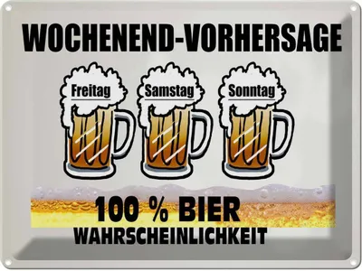 Obrázek produktu pro vianmo Plechová cedule 30x40 cm Alkohol Wochenend Vorhersage 100% Bier