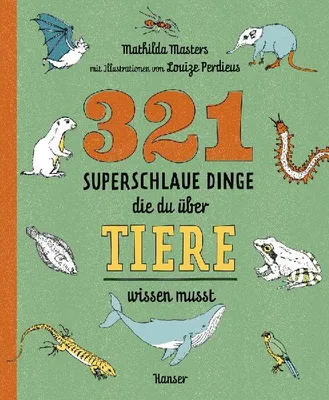 Produktbild von 321 superschlaue Dinge, die du über Tiere wissen musst