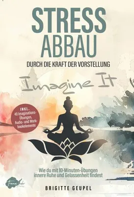 Obrázok produktu pre Stressabbau durch die Kraft der Vorstellung - Imagine it