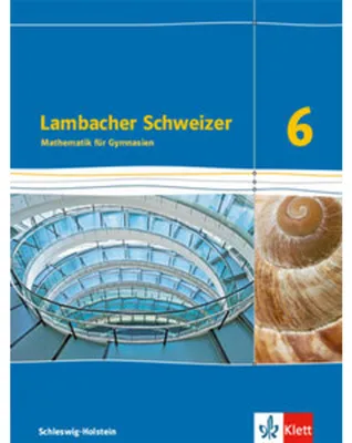Produktbild von Lambacher Schweizer Mathematik 6. Ausgabe Schleswig-Holstein. Schülerbuch Klasse 6