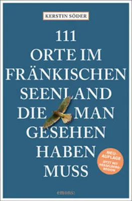 Obrázok produktu pre 111 Orte im Fränkischen Seenland, die man gesehen haben muss