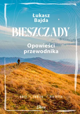Immagine prodotto di Bieszczady. Opowieści przewodnika