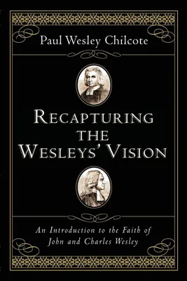 Produktbild von Recapturing the Wesleys' Vision