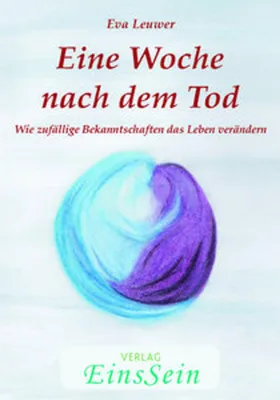 Image de Eine Woche nach dem Tod – Roman über Philipps Entscheidung für das Leben und Lebensfragen