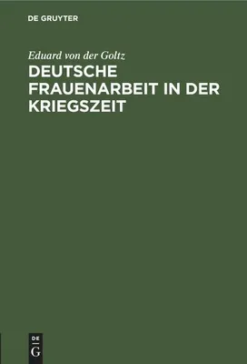 Produktbild von Deutsche Frauenarbeit in der Kriegszeit