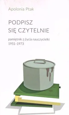 Immagine prodotto di Książka Apolonia Ptak - Podpisz się czytelnie