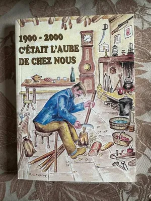 Image de 1900 - 2000 C'était l'Aube de chez nous