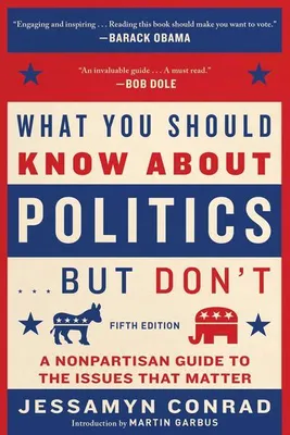 Imagen del producto de What You Should Know about Politics . . . But Don't, Fifth Edition