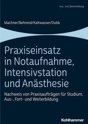 Immagine prodotto di Praxiseinsatz in Notaufnahme, Intensivstation und Anästhesie