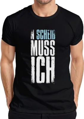 Produktbild von N Scheiss muss ich Spruch Lustig Arbeitsmuffel Faulheit Party Herren T-Shirt, Schwarz, M