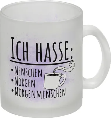 Produktbild von Ich hasse Menschen Morgen Morgenmenschen Glas Tasse