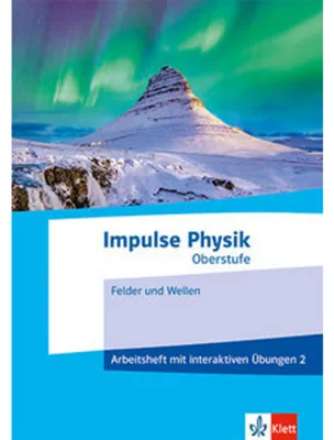 Immagine prodotto di Impulse Physik Oberstufe 2, Arbeitsheft mit interaktiven Übungen