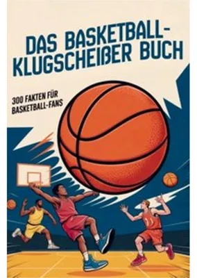 Produktbild von Das Basketball-Klugscheißerbuch - 300 Fakten für Basketball-Fans