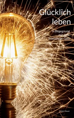 Produktbild von Glücklich leben