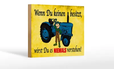 Produktbild von Holzschild Spruch 18x12cm Wenn du keinen besitzt Traktor